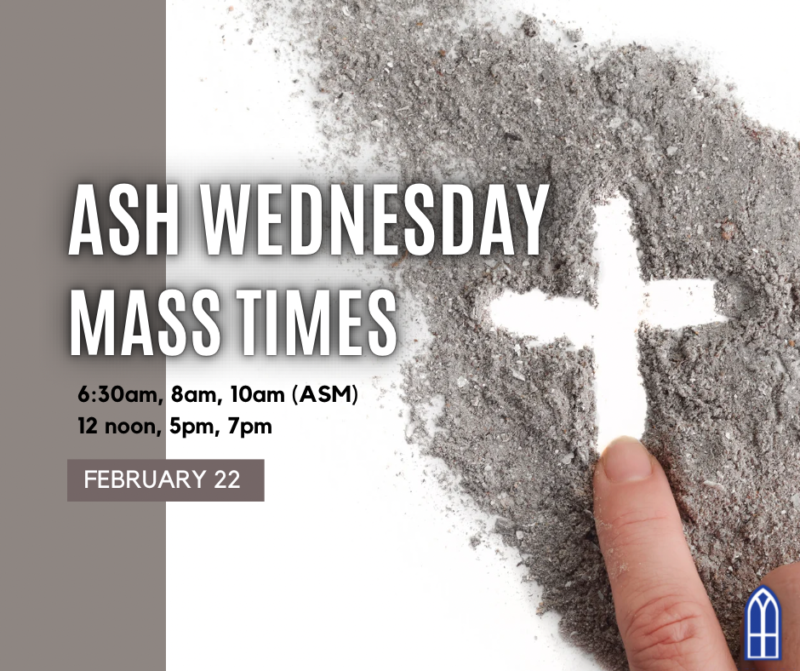 Ash Wednesday Mass Times Ascension Catholic Church